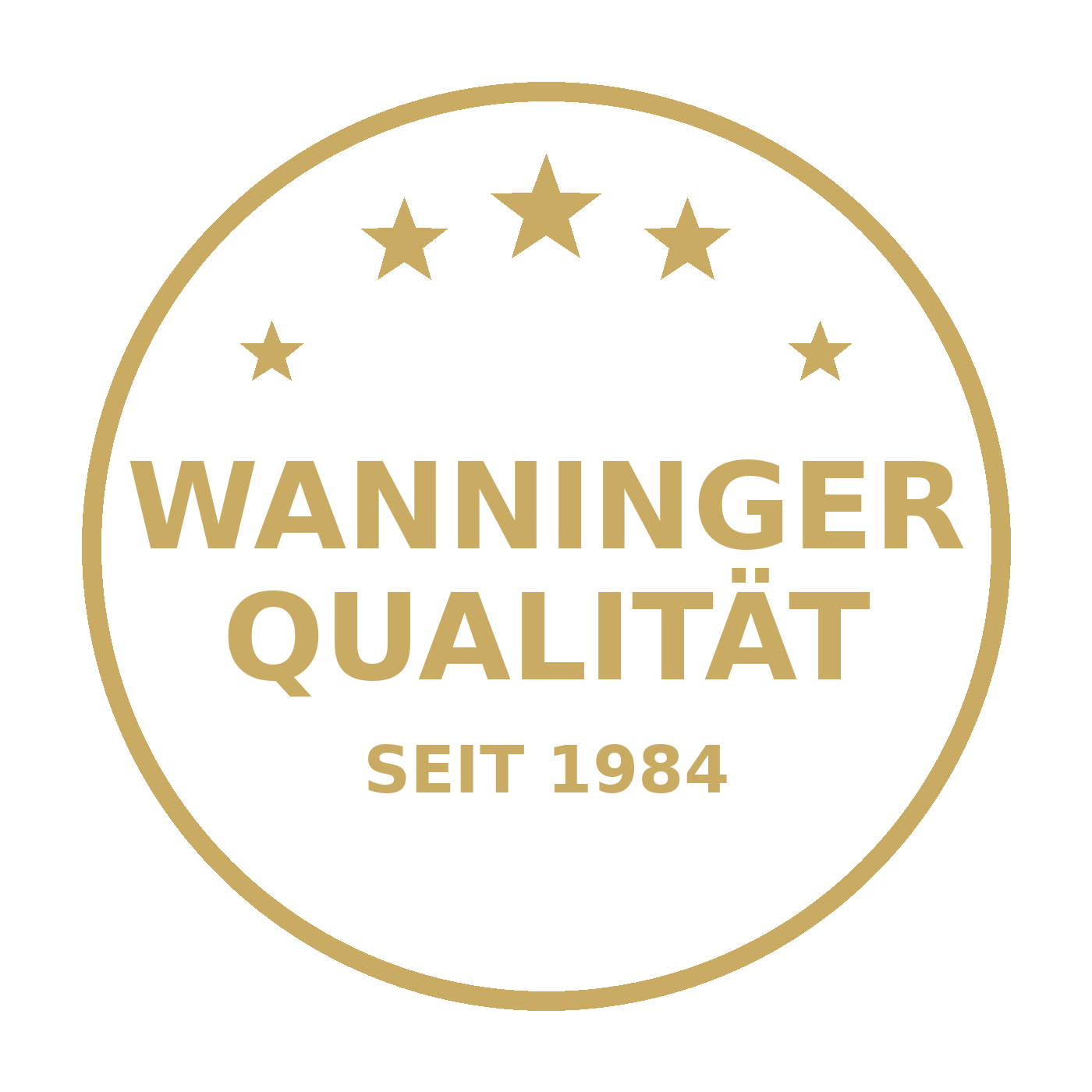Das Bild zeigt ein Qualitätssiegel - mit dem Schrifzug WANNINGER QUALITÄT seit 1984